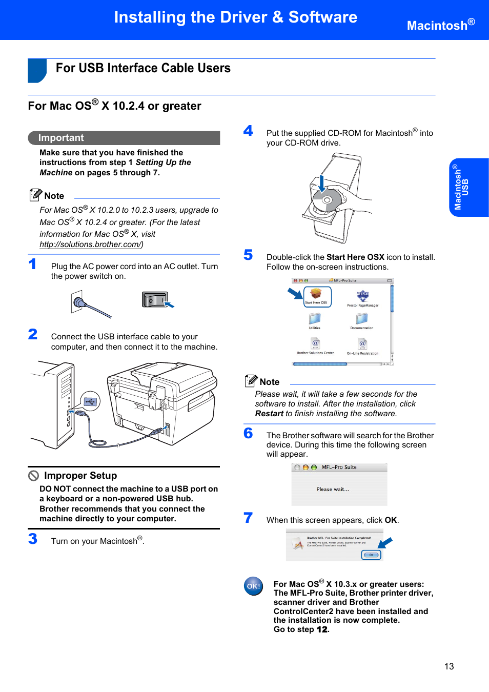 Macintosh, For usb interface cable users, For mac os® x 10.2.4 or greater | For mac os, X 10.2.4 or greater, Installing the driver & software, Important, Improper setup | Brother DCP-7030 User Manual | Page 15 / 19