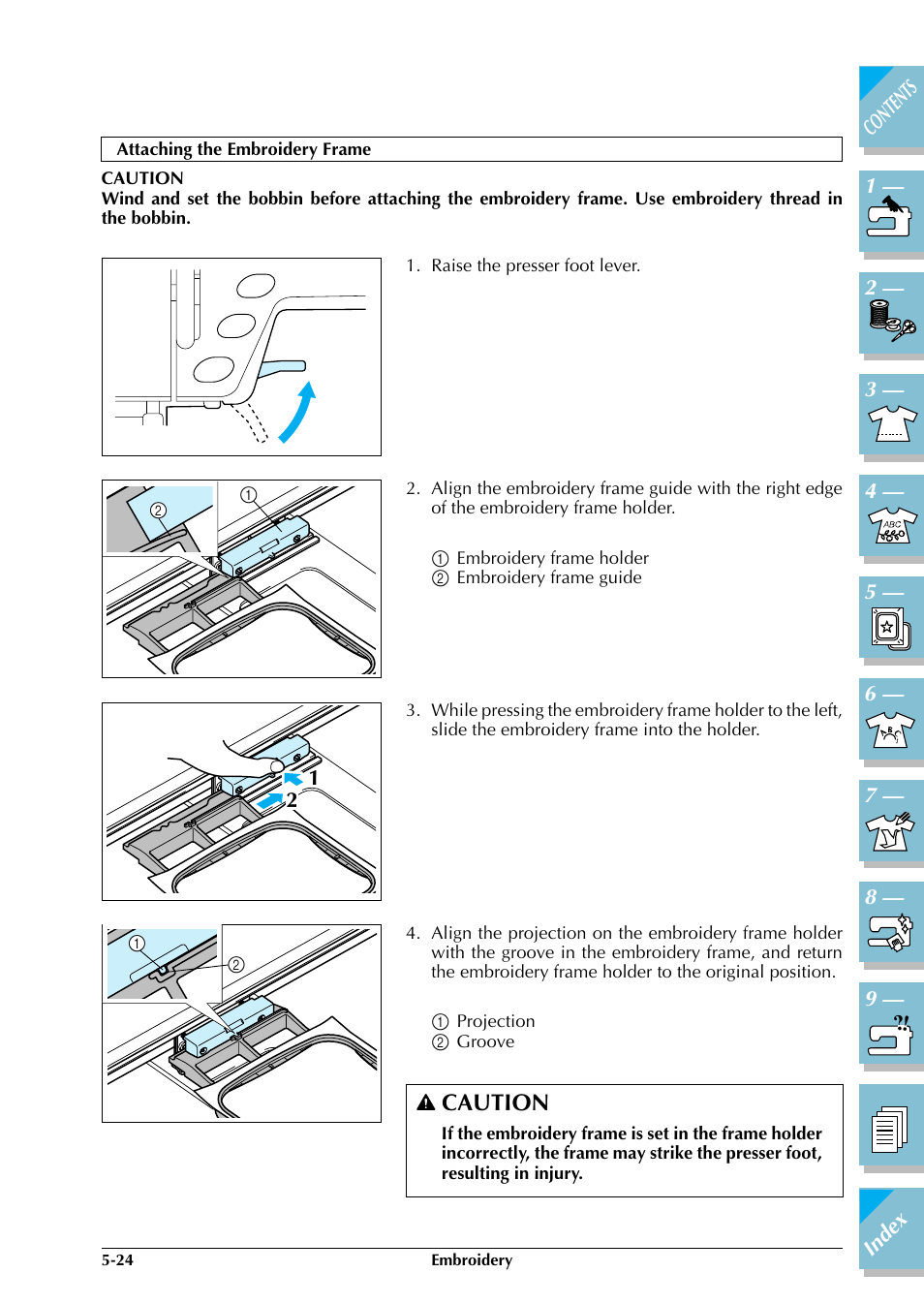 Attaching the embroidery frame -24, Caution | Brother ULT2002D User Manual | Page 199 / 319