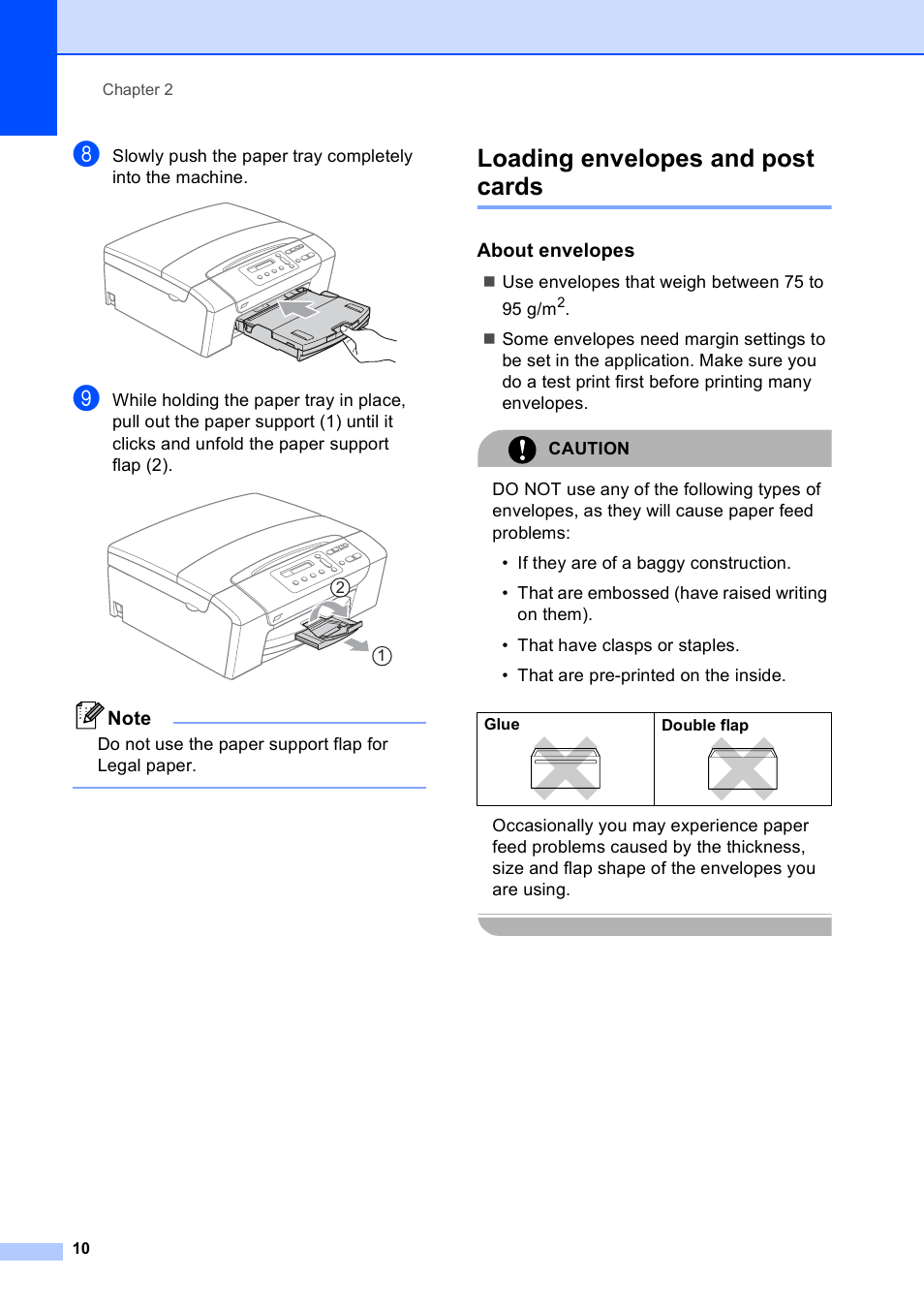 Loading envelopes and post cards, About envelopes, Do not use the paper support flap for legal paper | Use envelopes that weigh between 75 to 95 g/m | Brother DCP-165C User Manual | Page 18 / 111