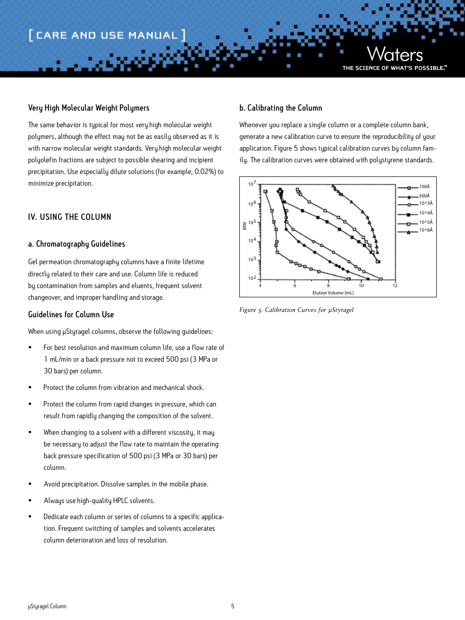 Care and use manual, Very high molecular weight polymers, Iv. using the column a. chromatography guidelines | Guidelines for column use, B. calibrating the column | Waters µStyragel Column User Manual | Page 5 / 8