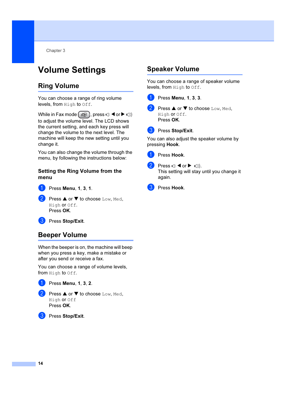 Volume settings, Ring volume, Setting the ring volume from the menu | Beeper volume, Speaker volume, Ring volume beeper volume speaker volume | Brother IntelliFAX 1360 User Manual | Page 22 / 114