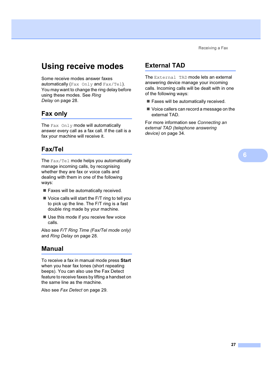 Using receive modes, Fax only, Fax/tel | Manual, External tad, Fax only fax/tel manual external tad | Brother IntelliFAX 1360 User Manual | Page 35 / 114