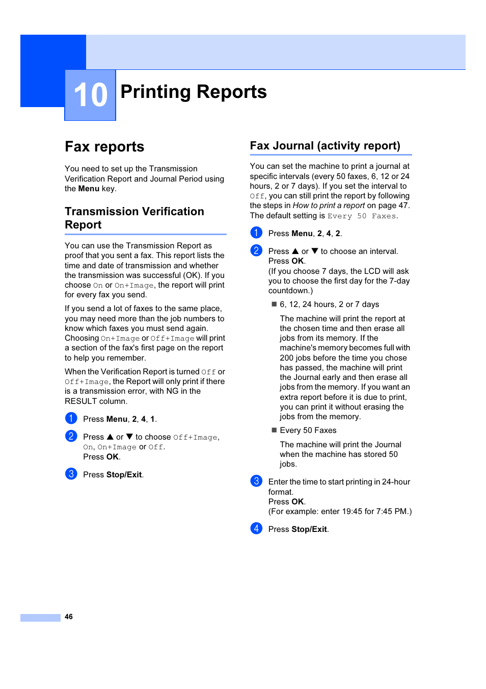 10 printing reports, Fax reports, Transmission verification report | Fax journal (activity report), Printing reports | Brother IntelliFAX 1360 User Manual | Page 54 / 114