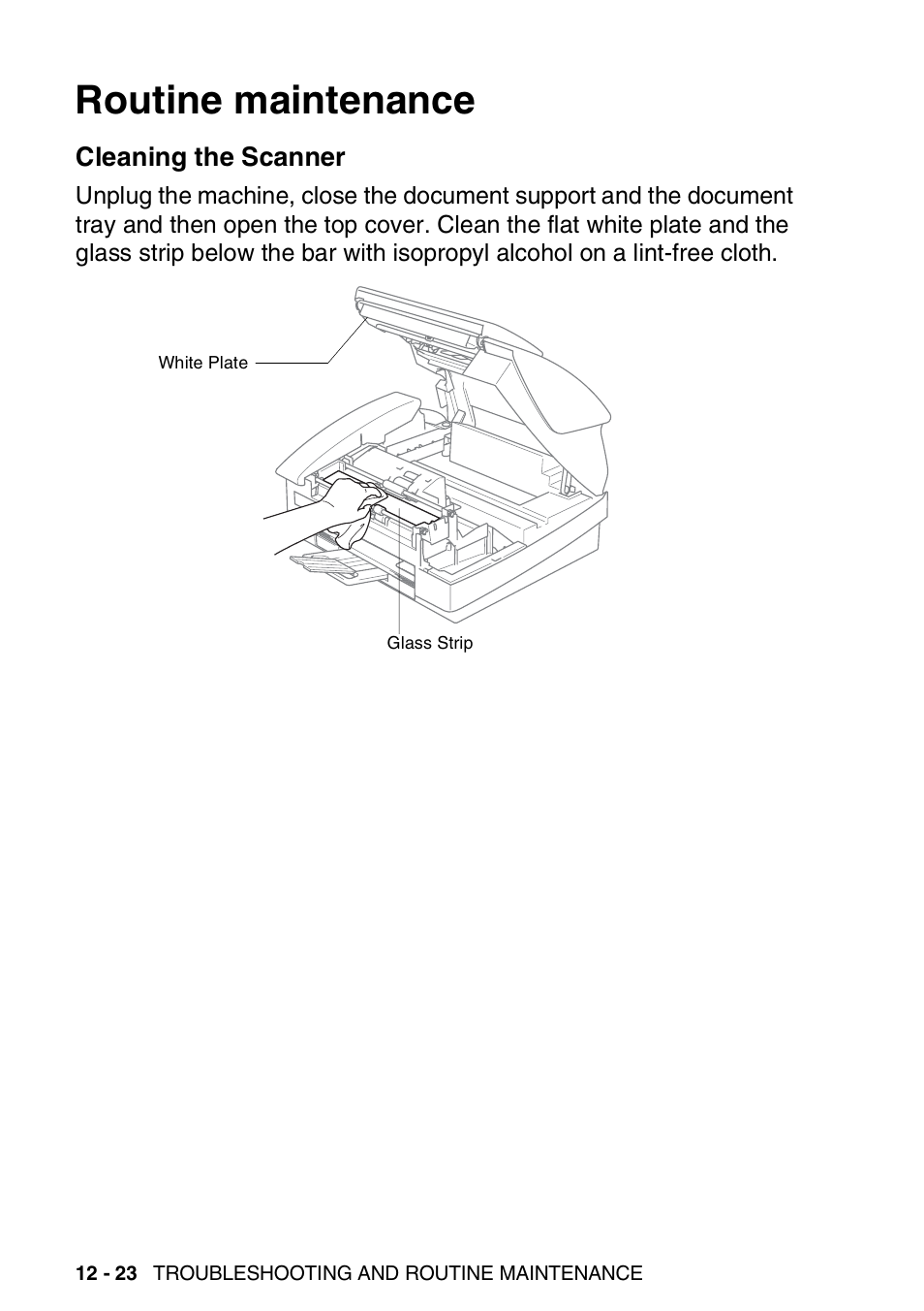 Routine maintenance, Cleaning the scanner, Routine maintenance -23 | Cleaning the scanner -23 | Brother FAX 1840C User Manual | Page 167 / 231