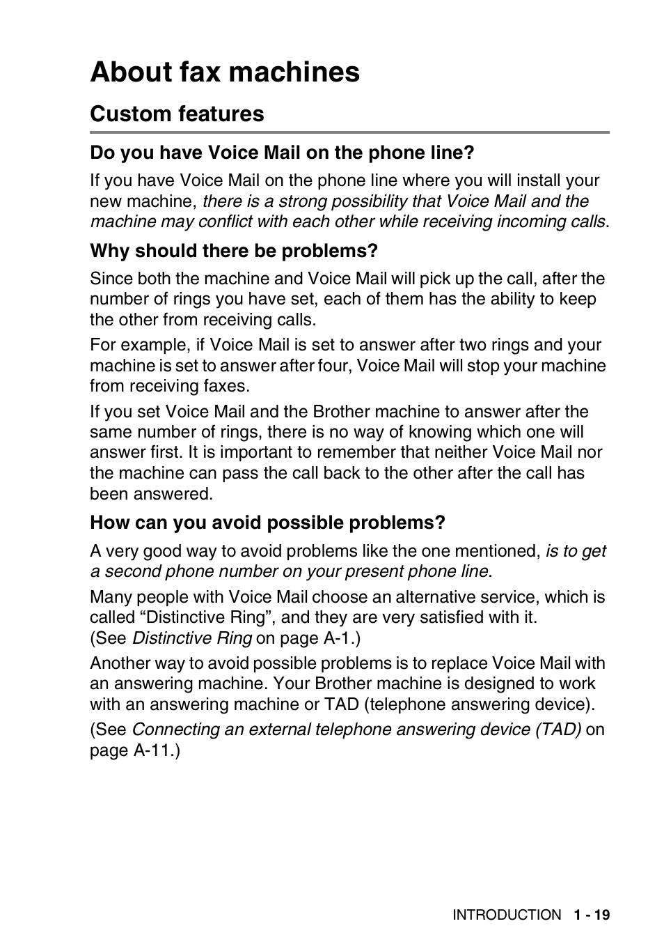 About fax machines, Custom features, Do you have voice mail on the phone line | Why should there be problems, How can you avoid possible problems, About fax machines -19, Custom features -19 | Brother FAX 1840C User Manual | Page 40 / 231