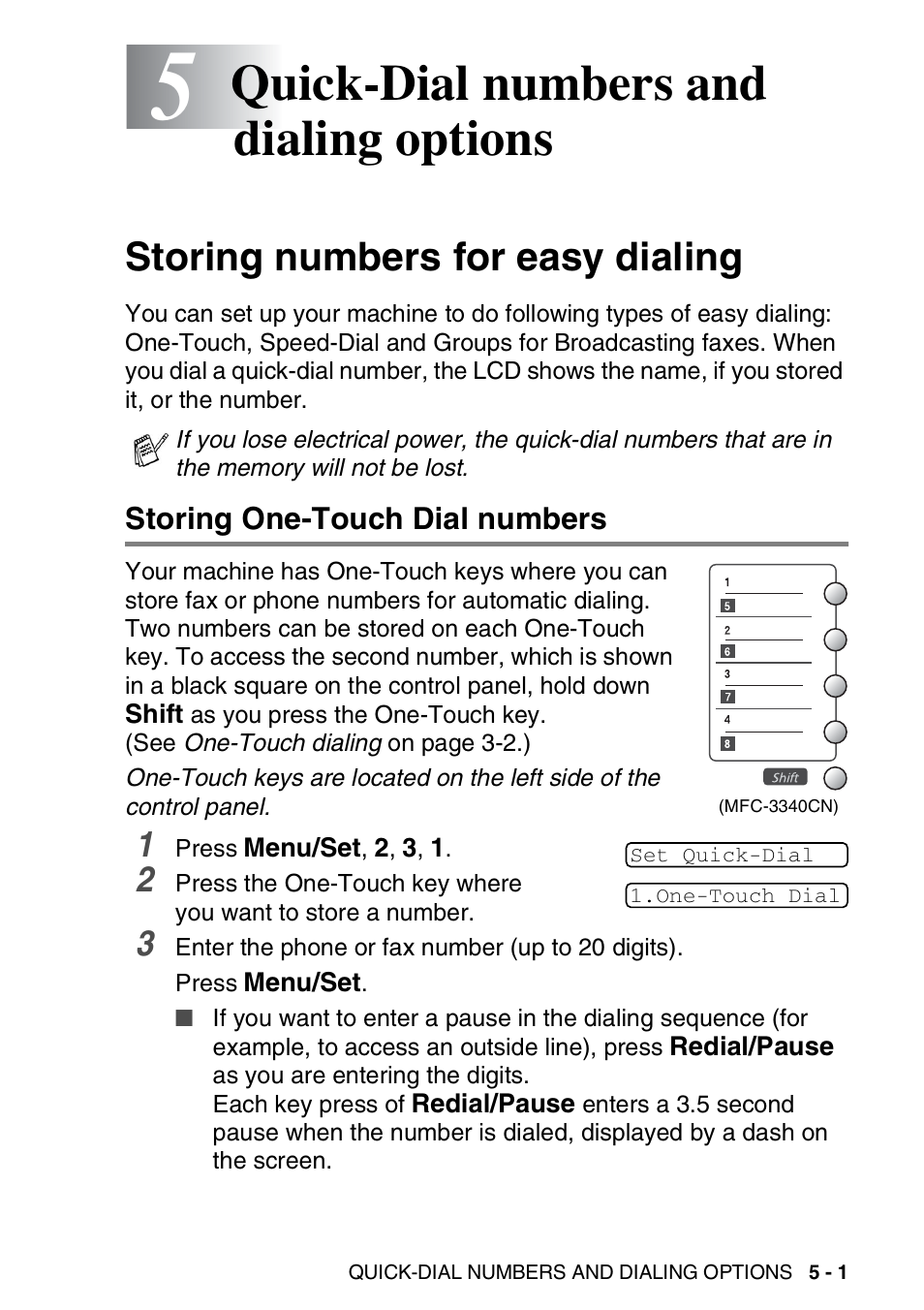 5 quick-dial numbers and dialing options, Storing numbers for easy dialing, Storing one-touch dial numbers | Quick-dial numbers and dialing options -1, Storing numbers for easy dialing -1, Storing one-touch dial numbers -1, Quick-dial numbers and dialing options | Brother FAX 1840C User Manual | Page 80 / 231