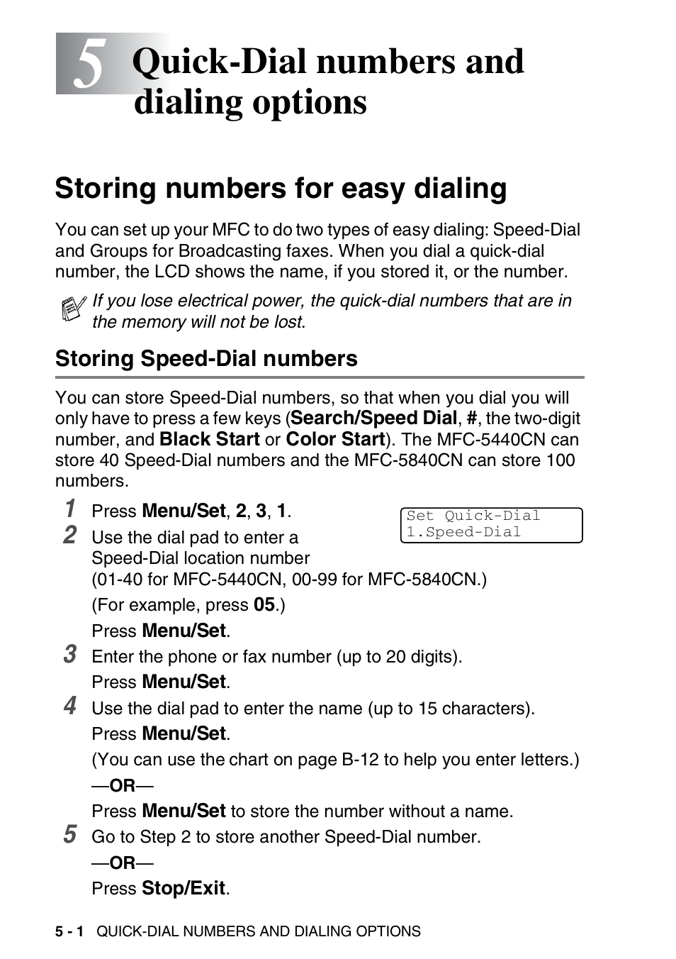 5 quick-dial numbers and dialing options, Storing numbers for easy dialing, Storing speed-dial numbers | Quick-dial numbers and dialing options -1, Storing numbers for easy dialing -1, Storing speed-dial numbers -1, Quick-dial numbers and dialing options | Brother MFC-5440CN User Manual | Page 73 / 211