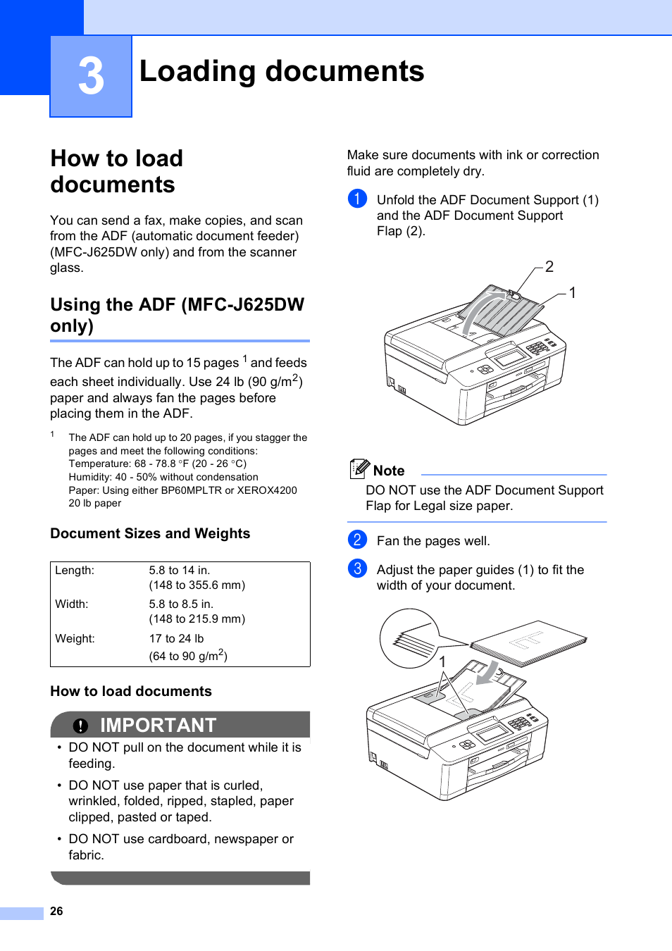 3 loading documents, How to load documents, Using the adf (mfc-j625dw only) | Document sizes and weights, Loading documents, Important | Brother Fax Machine/Multi-Function Center MFC-J280W User Manual | Page 40 / 150