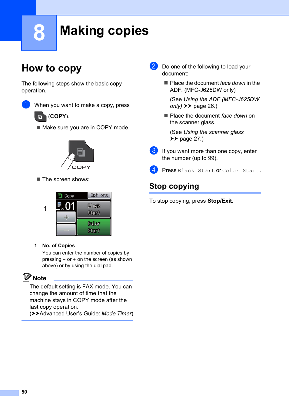 8 making copies, How to copy, Stop copying | Making copies | Brother Fax Machine/Multi-Function Center MFC-J280W User Manual | Page 64 / 150