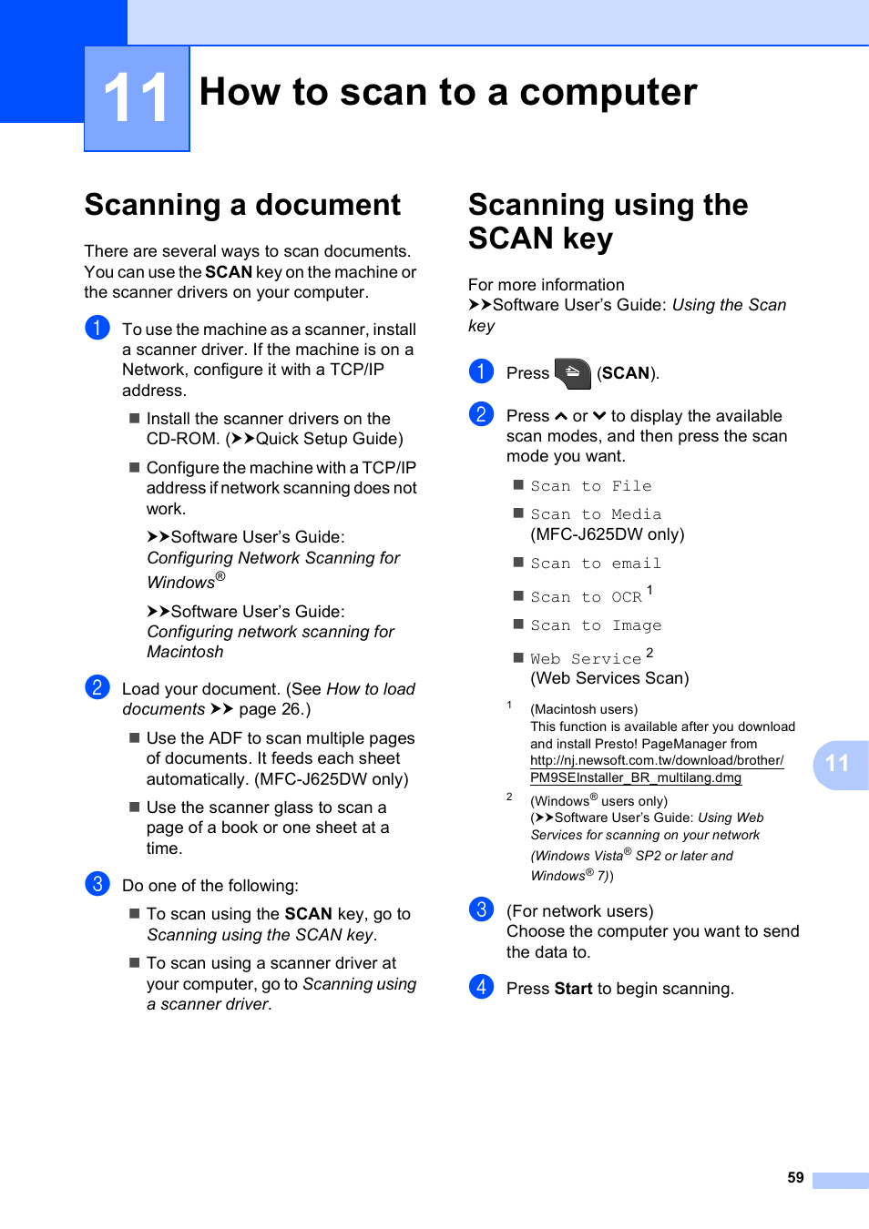 11 how to scan to a computer, Scanning a document, Scanning using the scan key | How to scan to a computer, Scanning a document scanning using the scan key | Brother Fax Machine/Multi-Function Center MFC-J280W User Manual | Page 73 / 150