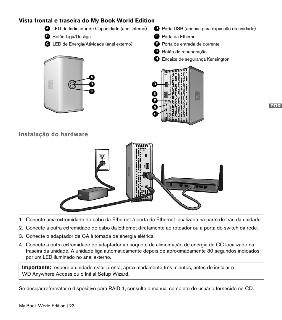 Instalação do hardware, Vista frontal e traseira do my book world edition | Western Digital My Book World Edition II (blue rings) Quick Install Guide User Manual | Page 24 / 29