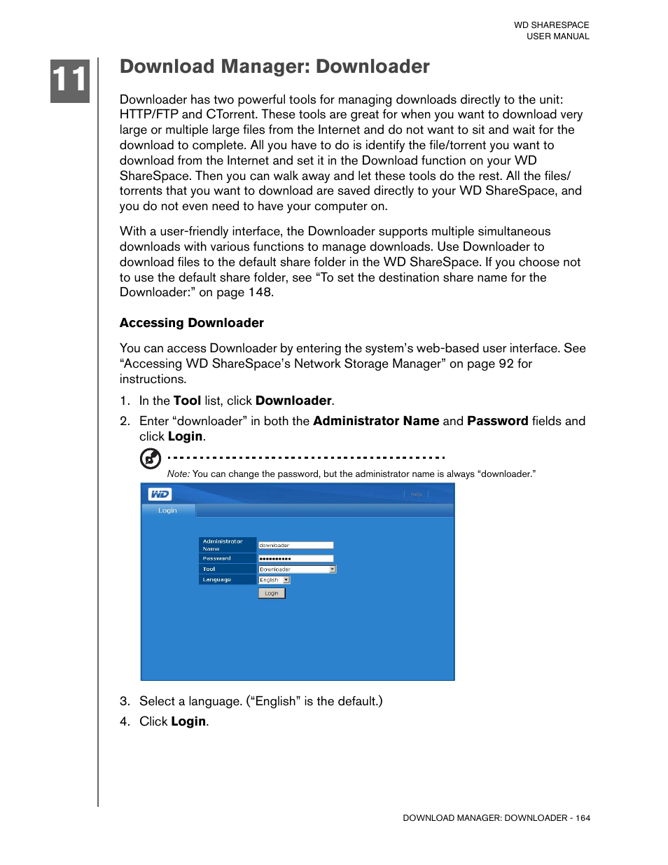 Download manager: downloader, Accessing downloader, In the tool list, click downloader | Select a language. (“english” is the default.), Click login | Western Digital WD ShareSpace User Manual User Manual | Page 169 / 207