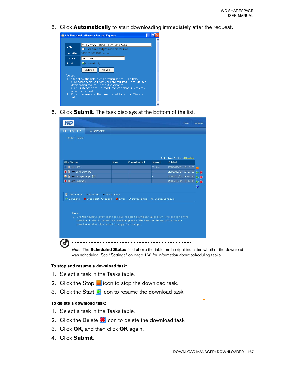 To stop and resume a download task, Select a task in the tasks table, Click the stop icon to stop the download task | Click the start icon to resume the download task, To delete a download task, Click the delete icon to delete the download task, Click ok, and then click ok again, Click submit | Western Digital WD ShareSpace User Manual User Manual | Page 172 / 207