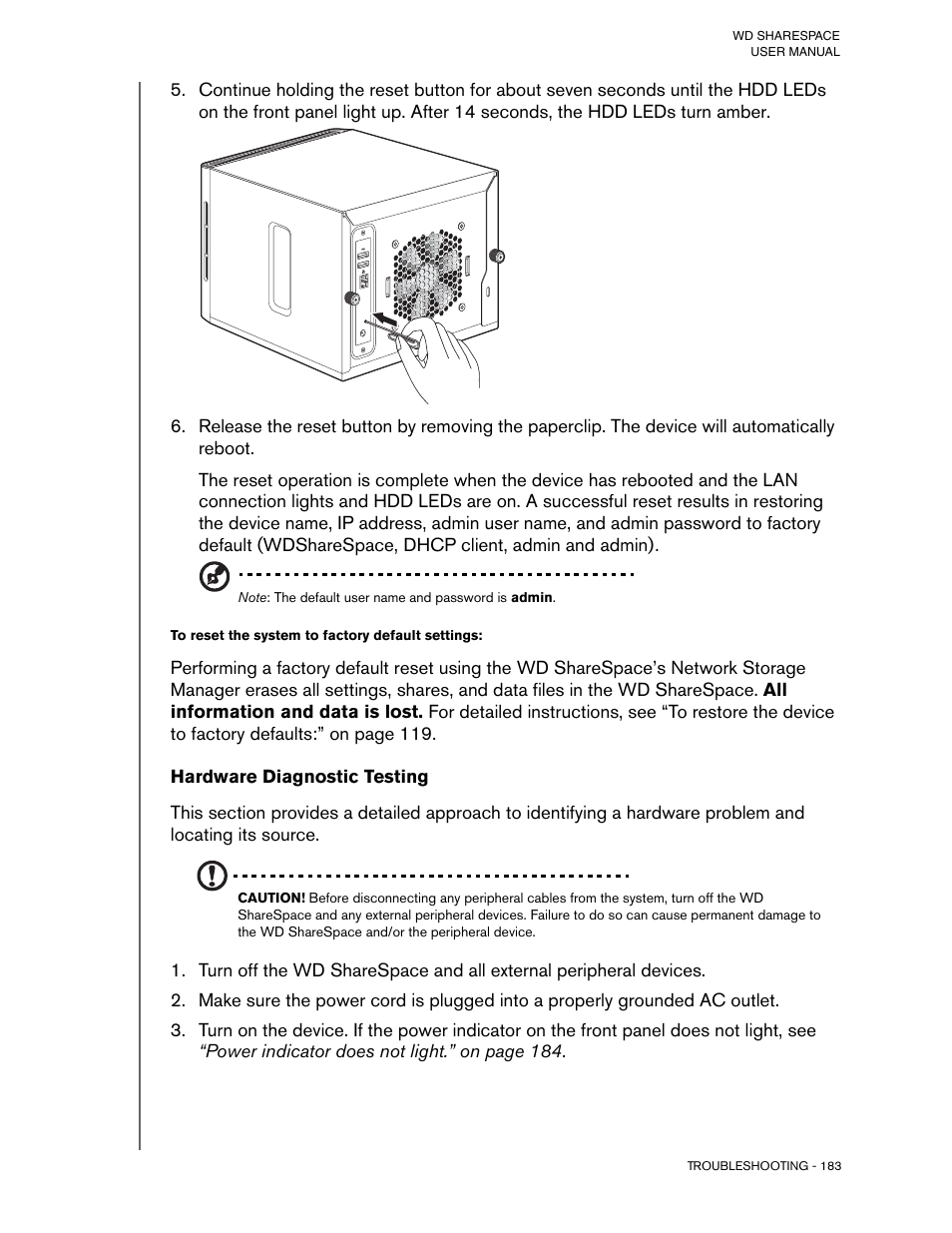 To reset the system to factory default settings, Hardware diagnostic testing | Western Digital WD ShareSpace User Manual User Manual | Page 188 / 207