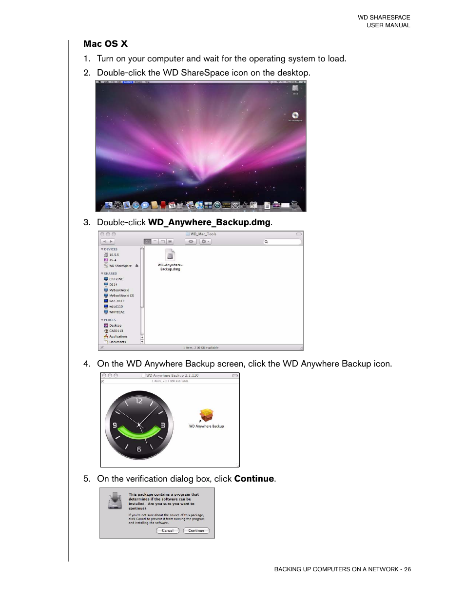 Mac os x, Double-click the wd sharespace icon on the desktop, Double-click wd_anywhere_backup.dmg | On the verification dialog box, click continue | Western Digital WD ShareSpace User Manual User Manual | Page 31 / 207