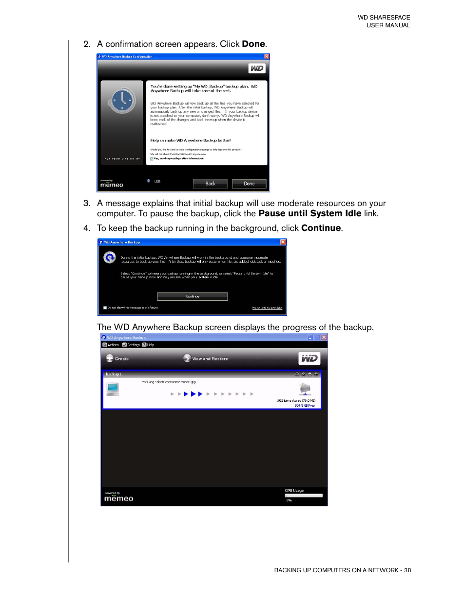 A confirmation screen appears. click done | Western Digital WD ShareSpace User Manual User Manual | Page 43 / 207