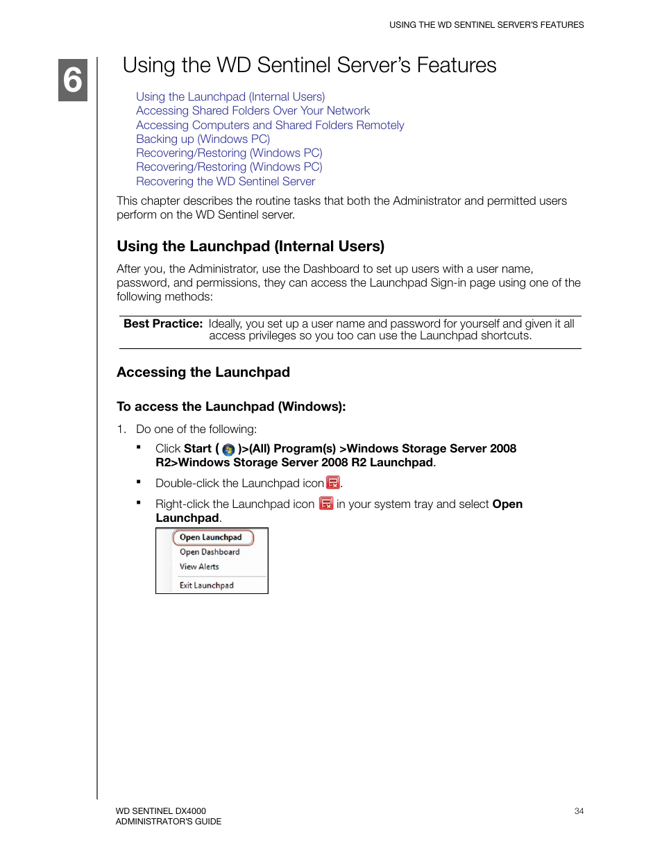 Using the wd sentinel server’s features, Using the launchpad (internal users), Accessing the launchpad | Western Digital WD Sentinel DX4000 User Manual User Manual | Page 38 / 82