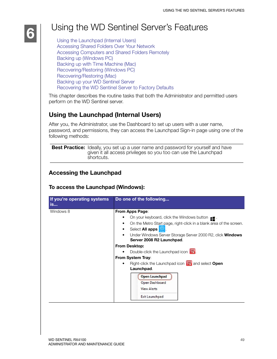 Using the wd sentinel server’s features, Using the launchpad (internal users), Accessing the launchpad | Western Digital WD Sentinel RX4100 User Manual User Manual | Page 55 / 117
