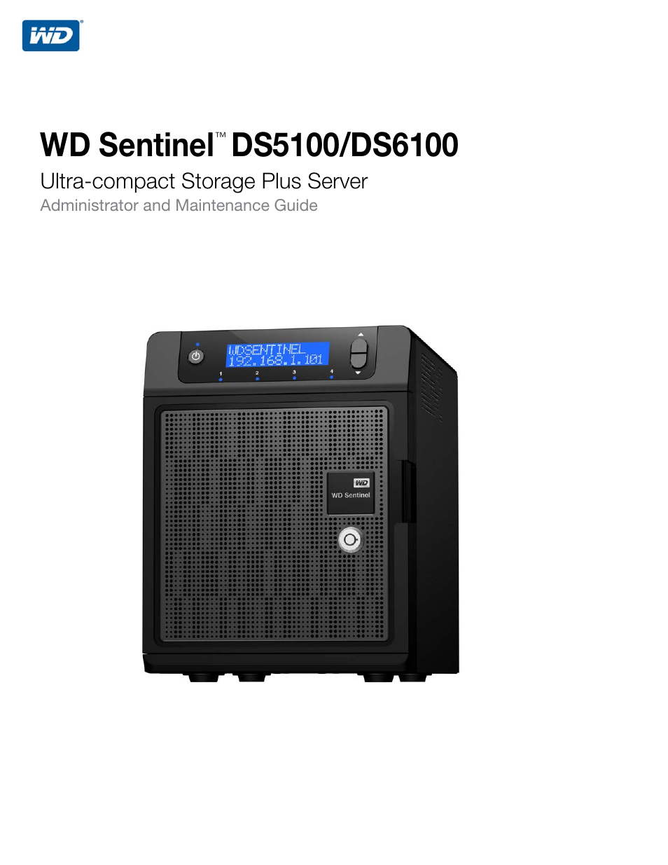 Western Digital WD Sentinel DS6100 Administrator and Maintenance Guide User Manual | 111 pages