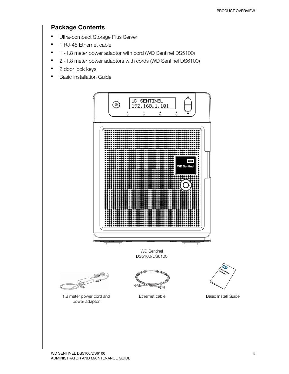 Package contents, Ultra-compact storage plus server, 1 rj-45 ethernet cable | 2 door lock keys, Basic installation guide | Western Digital WD Sentinel DS6100 Administrator and Maintenance Guide User Manual | Page 12 / 111