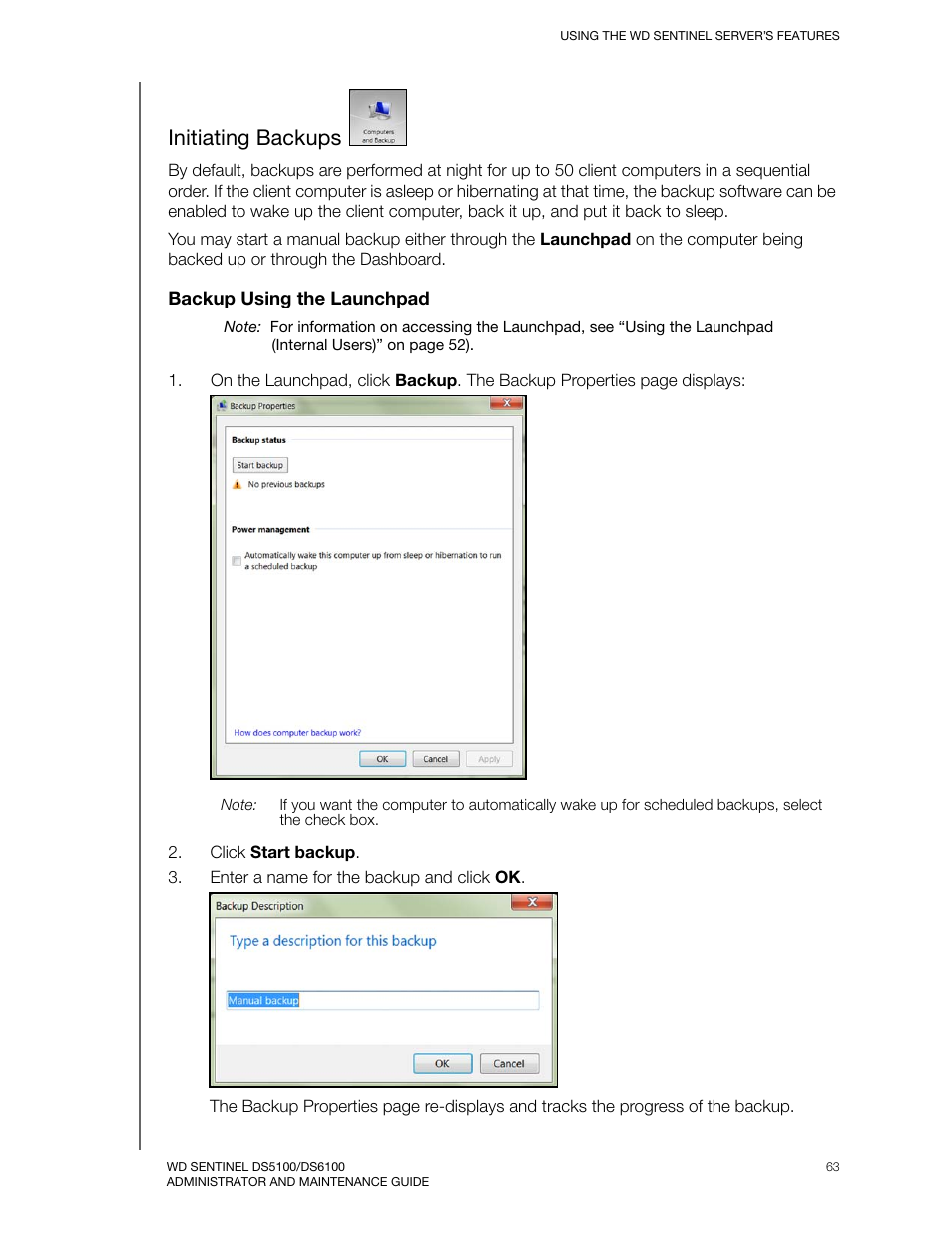 Initiating backups | Western Digital WD Sentinel DS6100 Administrator and Maintenance Guide User Manual | Page 69 / 111