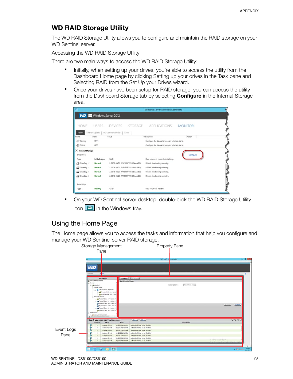 Wd raid storage utility, Using the home page | Western Digital WD Sentinel DS6100 Administrator and Maintenance Guide User Manual | Page 99 / 111