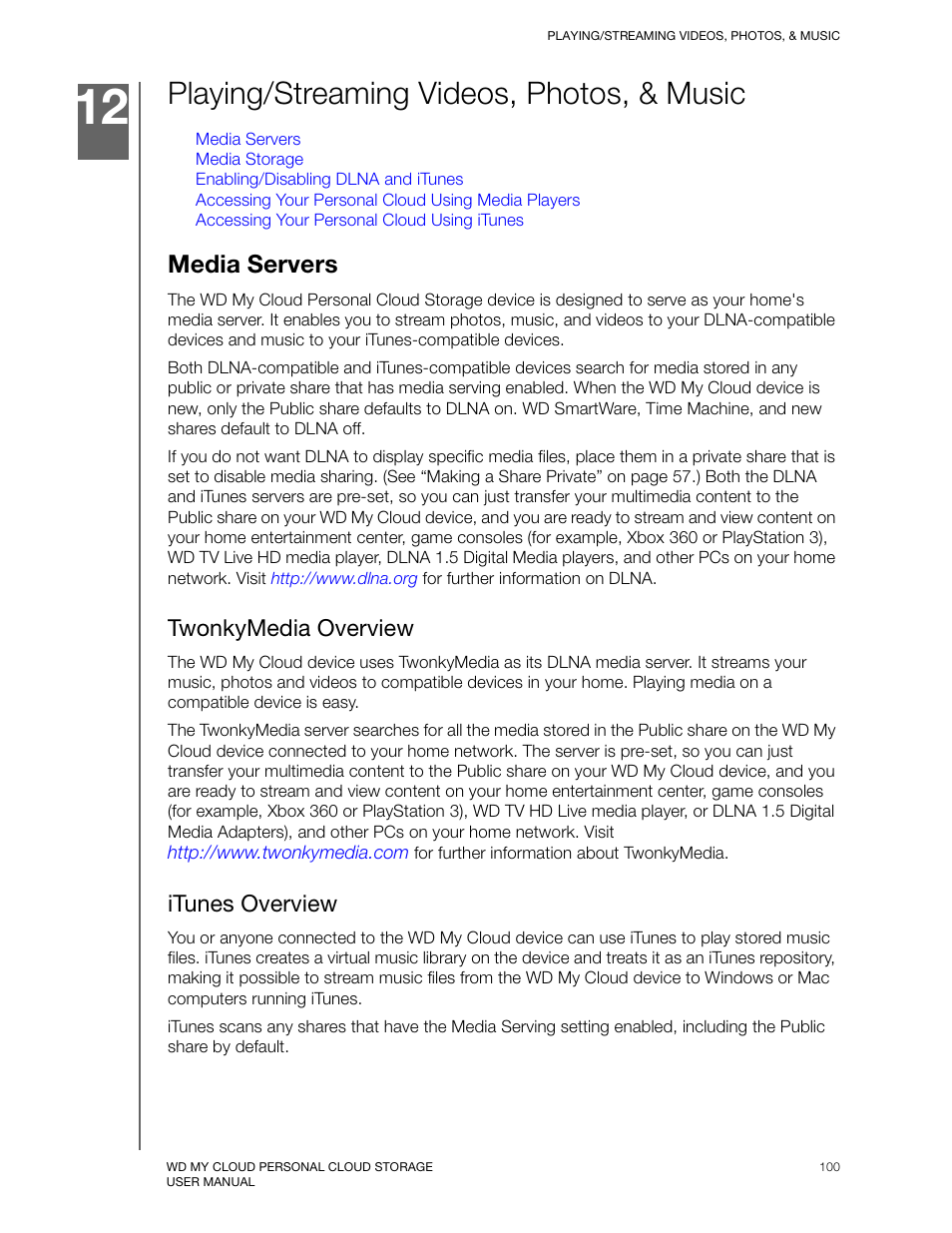 Playing/streaming videos, photos, & music, Media servers, Twonkymedia overview | Itunes overview | Western Digital My Cloud User Manual User Manual | Page 105 / 126