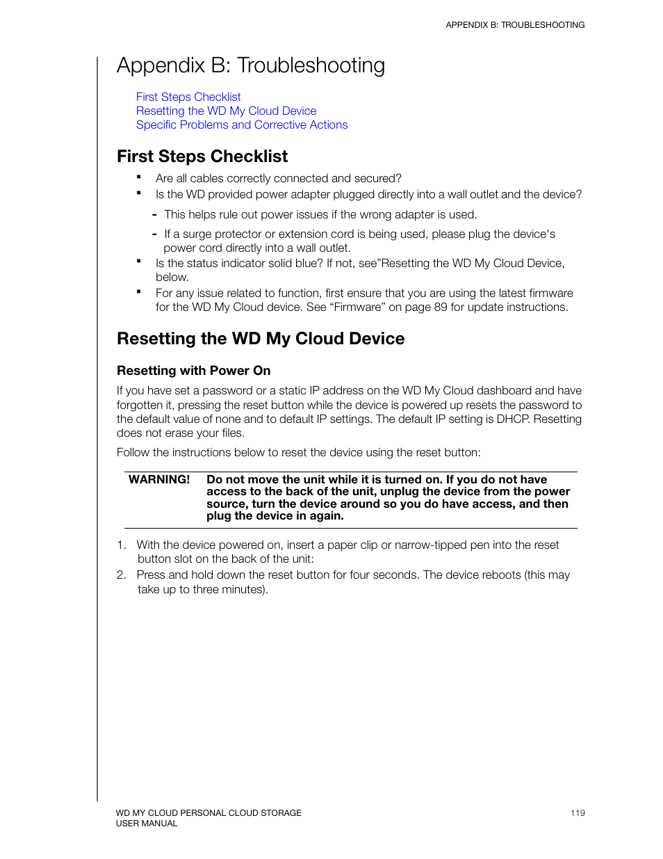 Appendix b: troubleshooting, First steps checklist, Resetting the wd my cloud device | Resetting the wd my | Western Digital My Cloud User Manual User Manual | Page 114 / 126
