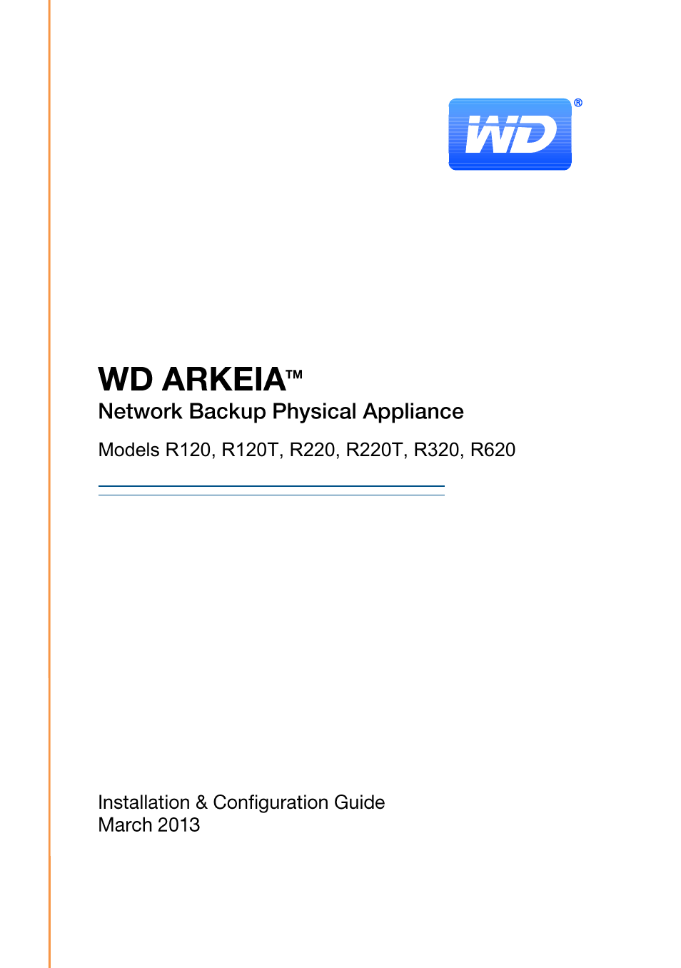 Western Digital WD Arkeia R620 Installation and Configuration Guide User Manual | 35 pages