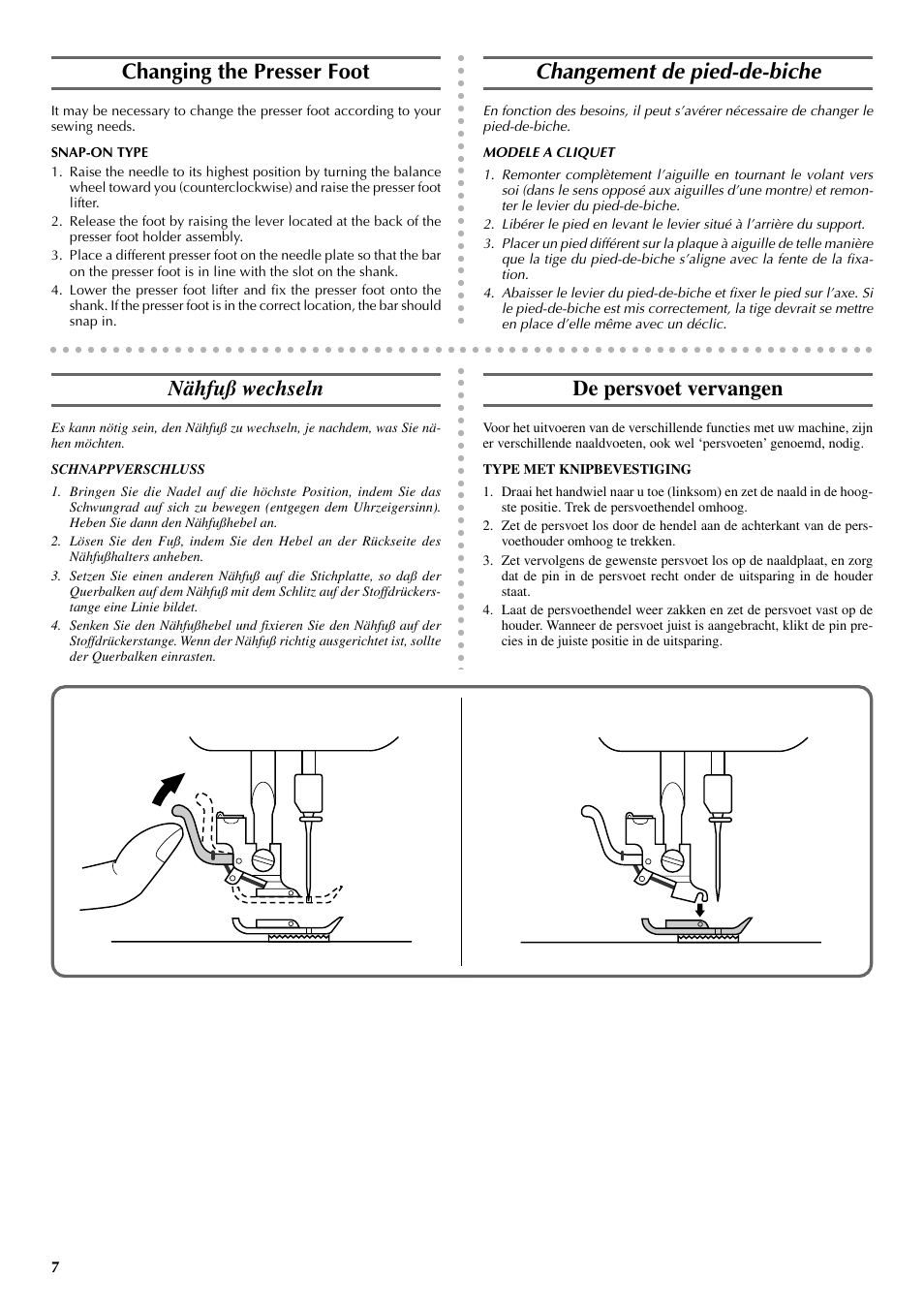Changing the presser foot, Changement de pied-de-biche, Nähfuß wechseln | De persvoet vervangen | Brother VX 1400 User Manual | Page 14 / 65