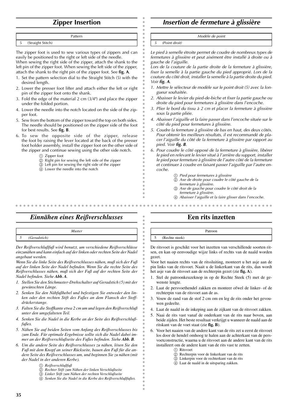 Zipper insertion, Insertion de fermeture à glissière, Einnähen eines reißverschlusses | Een rits inzetten | Brother VX 1400 User Manual | Page 42 / 65