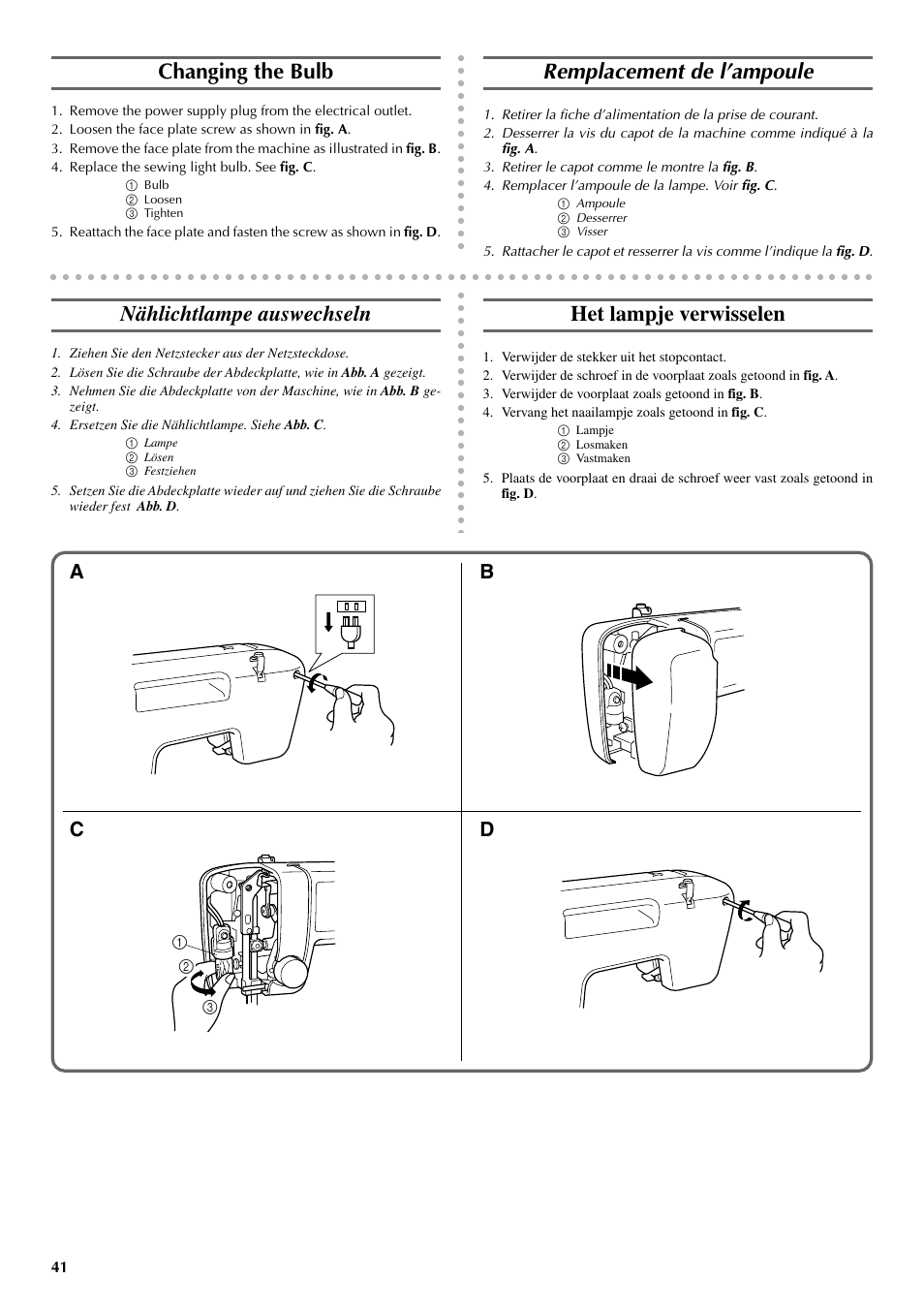Changing the bulb, Remplacement de l’ampoule, Nählichtlampe auswechseln | Het lampje verwisselen, Ab c d | Brother VX 1400 User Manual | Page 48 / 65