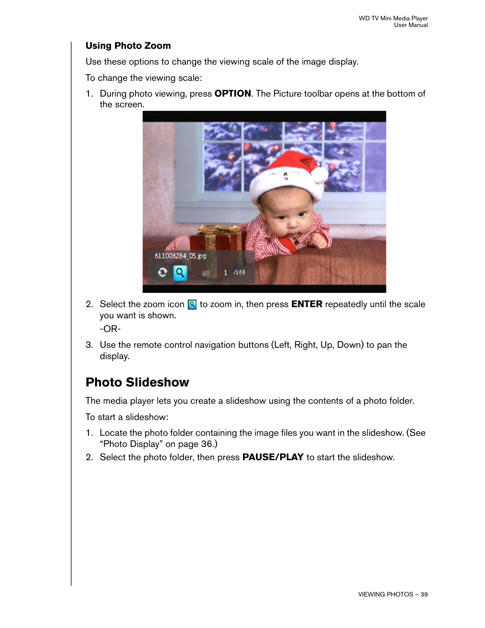 Using photo zoom, Photo slideshow | Western Digital WD TV Mini Media Player User Manual User Manual | Page 43 / 66