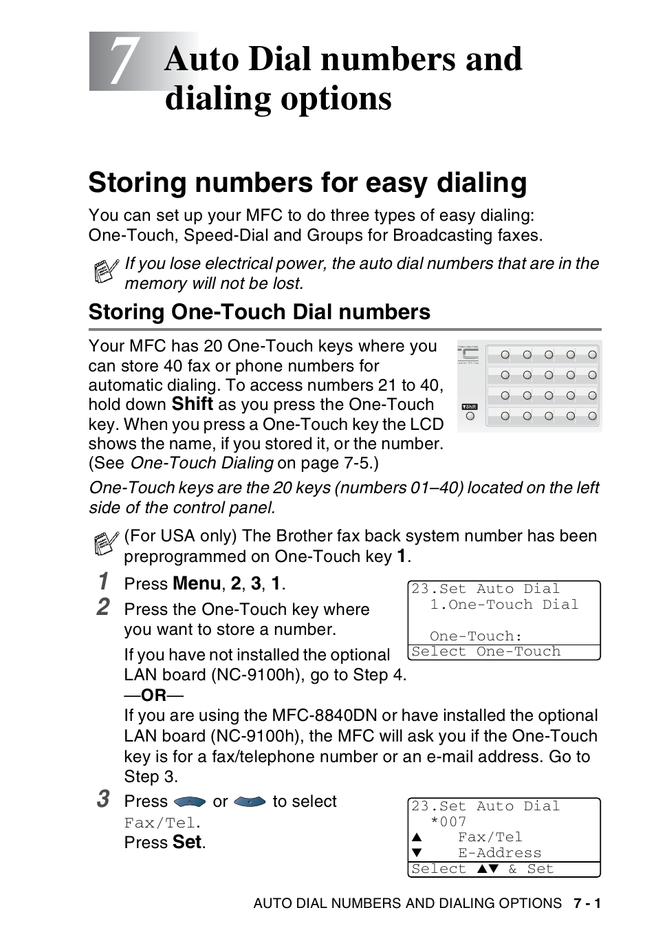 7 auto dial numbers and dialing options, Storing numbers for easy dialing, Storing one-touch dial numbers | Auto dial numbers and dialing options -1, Storing numbers for easy dialing -1, Storing one-touch dial numbers -1, Auto dial numbers and dialing options | Brother MFC-8440  B User Manual | Page 119 / 231