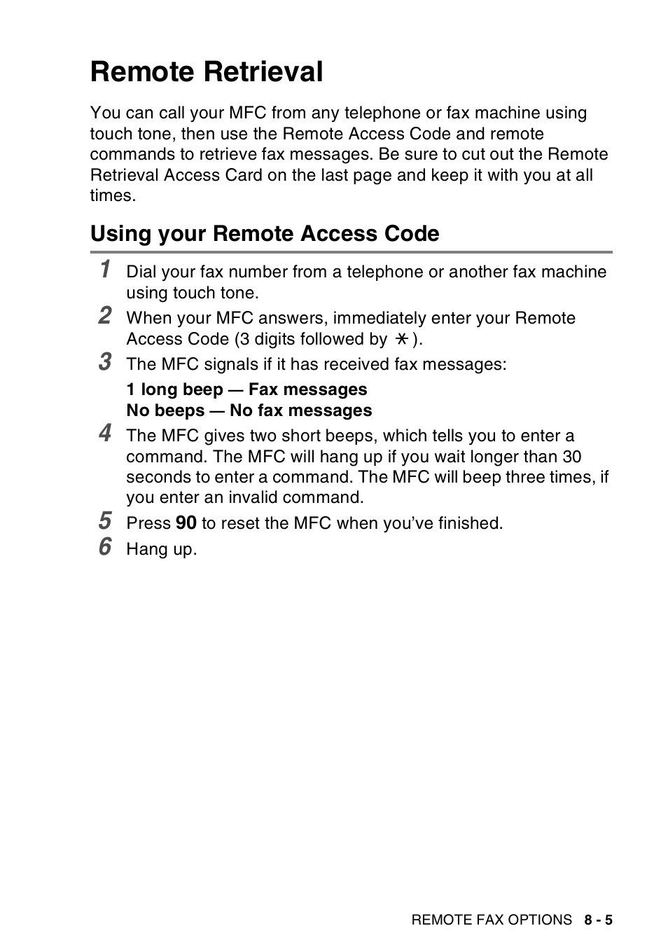 Remote retrieval, Using your remote access code, Remote retrieval -5 | Using your remote access code -5 | Brother MFC-8440  B User Manual | Page 131 / 231