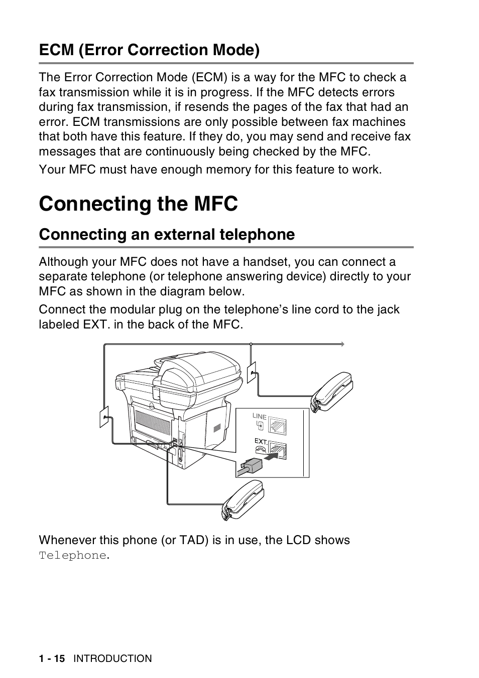 Ecm (error correction mode), Connecting the mfc, Connecting an external telephone | Ecm (error correction mode) -15, Connecting the mfc -15, Connecting an external telephone -15 | Brother MFC-8440  B User Manual | Page 36 / 231