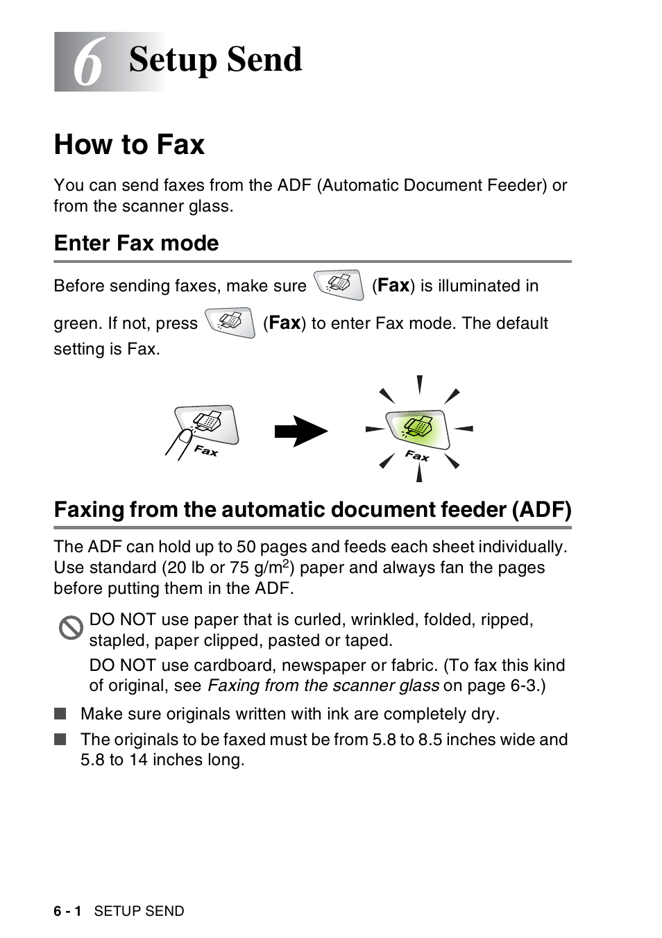 6 setup send, How to fax, Enter fax mode | Faxing from the automatic document feeder (adf), Setup send -1, How to fax -1, Setup send | Brother MFC-8440  B User Manual | Page 96 / 231