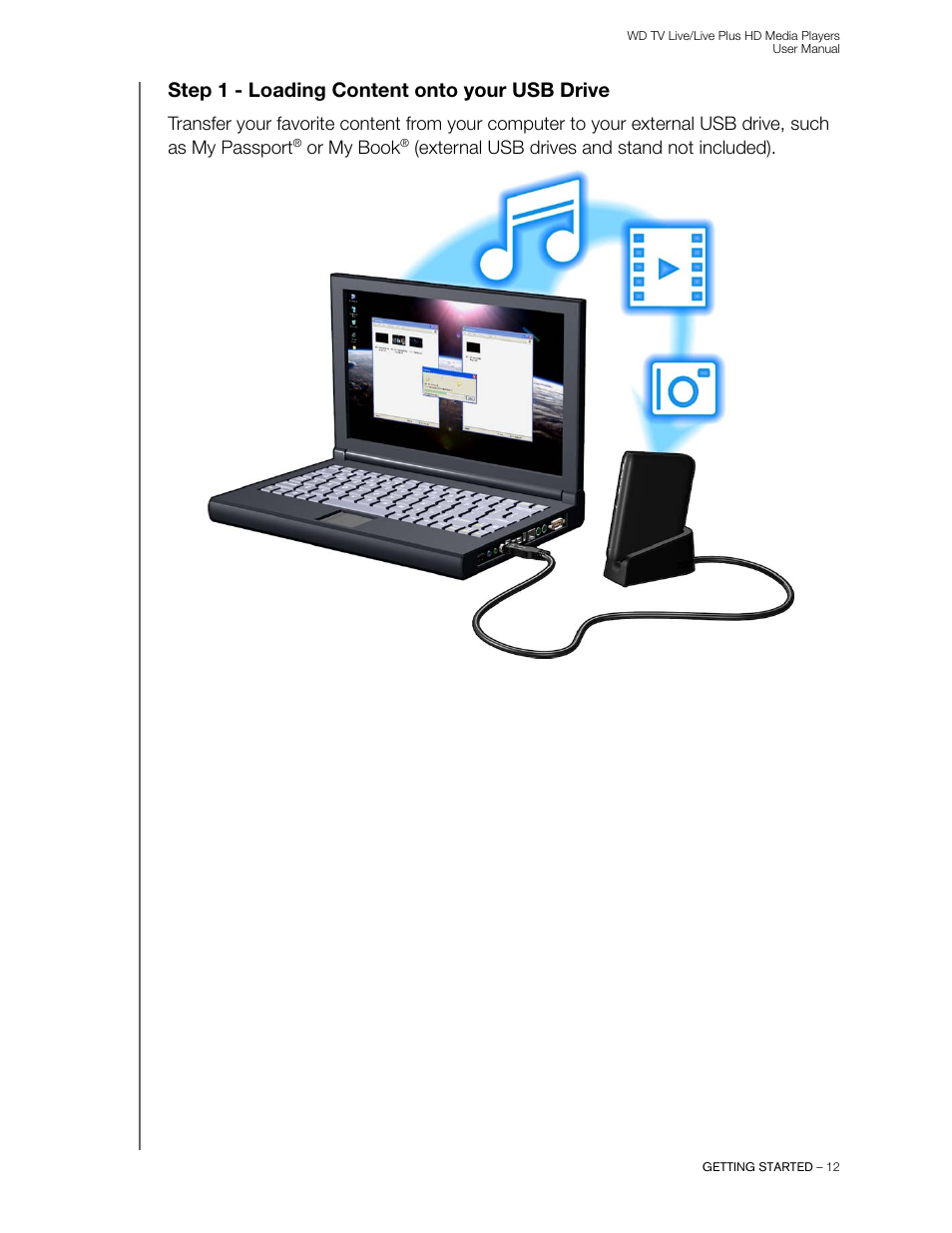 Step 1 - loading content onto your usb drive, To the usb storage media. see “step 1 | Western Digital WD TV Live/Live Plus Media Player User Manual User Manual | Page 16 / 170