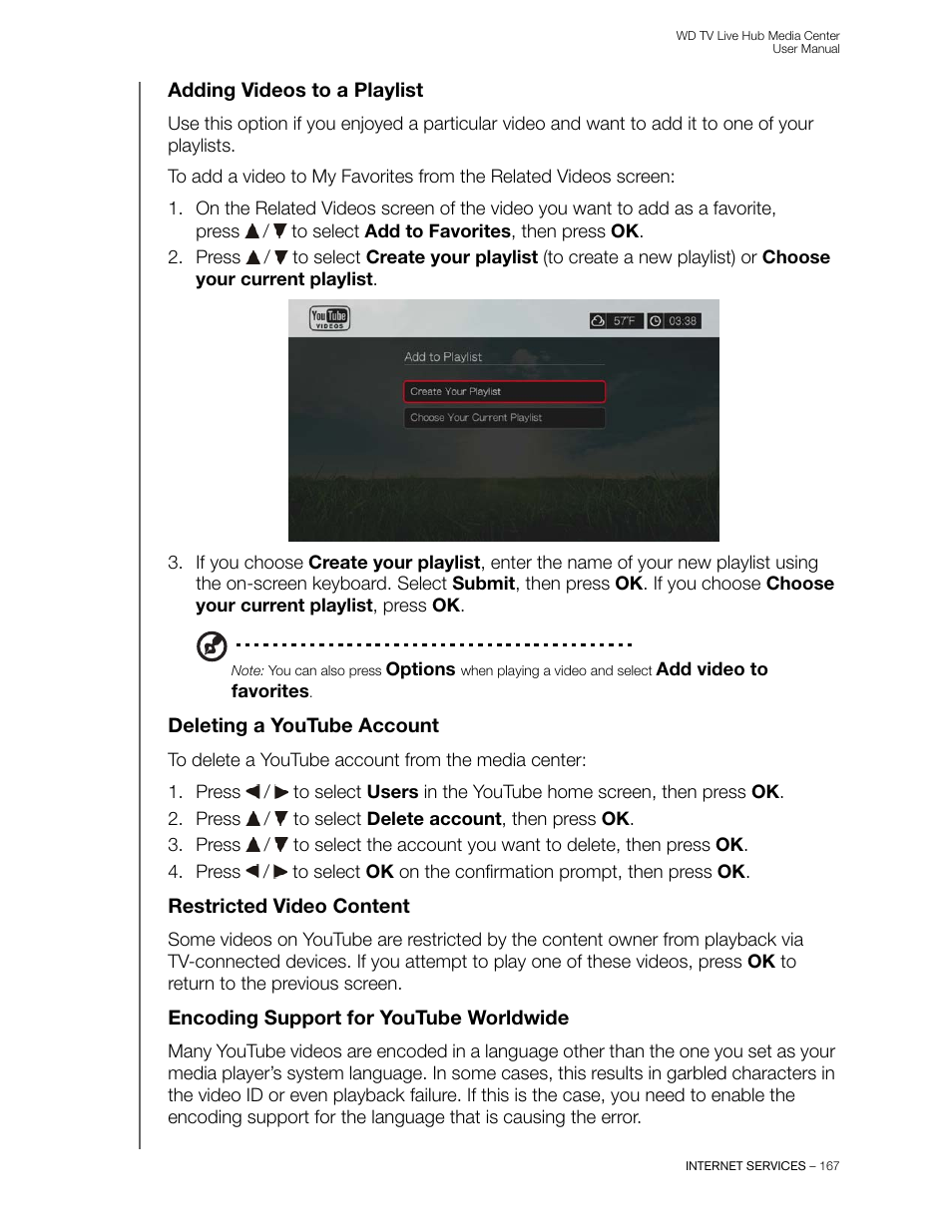 Adding videos to a playlist, Deleting a youtube account, Restricted video content | Encoding support for youtube worldwide | Western Digital WD TV Live Hub Media Center User Manual User Manual | Page 172 / 241