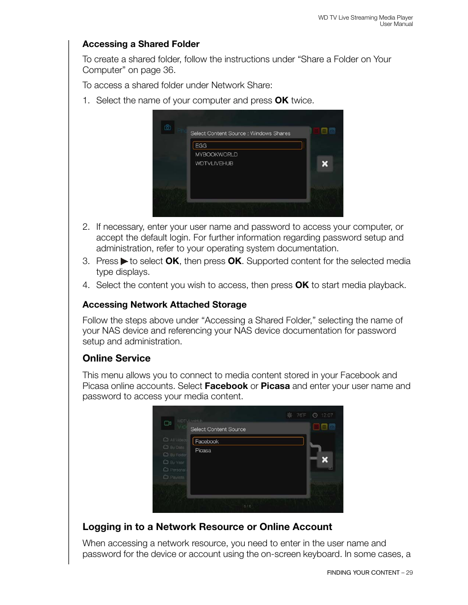 Accessing a shared folder, Accessing network attached storage, Online service | Logging in to a network resource or online account | Western Digital WD TV Live Streaming Media Player (Gen 3) User Manual User Manual | Page 34 / 237