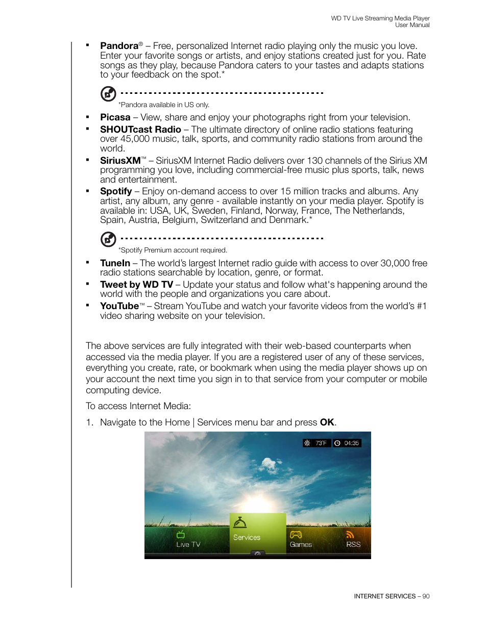 Pandora, Siriusxm, Youtube | Western Digital WD TV Live Streaming Media Player (Gen 3) User Manual User Manual | Page 95 / 237