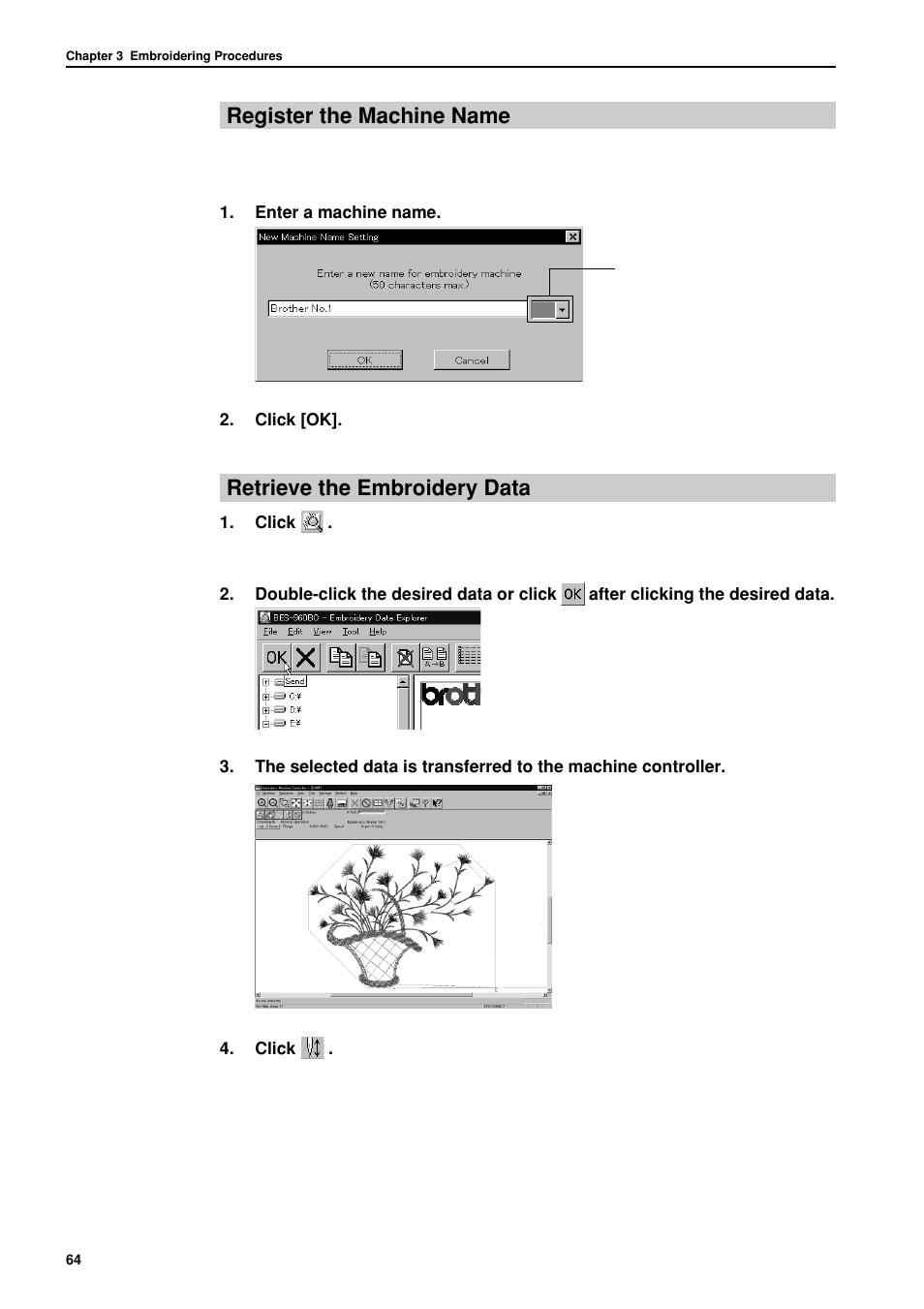 Register the machine name, Retrieve the embroidery data | Brother BES-962BC User Manual | Page 66 / 270