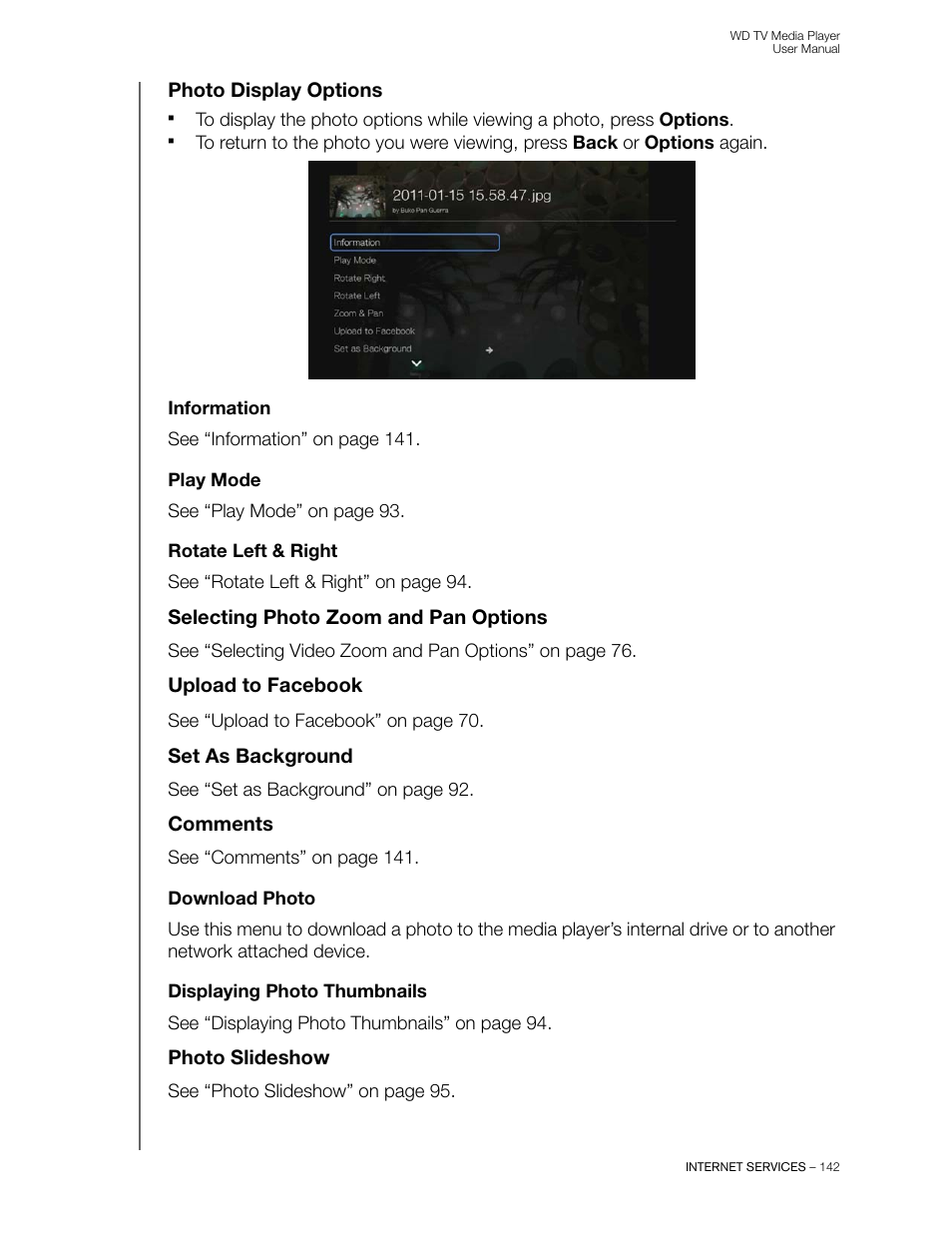 Photo display options, Information, Play mode | Rotate left & right, Selecting photo zoom and pan options, Upload to facebook, Set as background, Comments, Download photo, Displaying photo thumbnails | Western Digital WD TV User Manual User Manual | Page 147 / 244