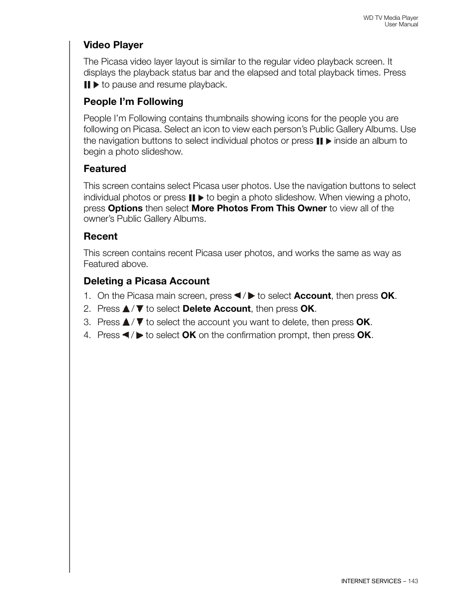 Video player, People i’m following, Featured | Recent, Deleting a picasa account | Western Digital WD TV User Manual User Manual | Page 148 / 244