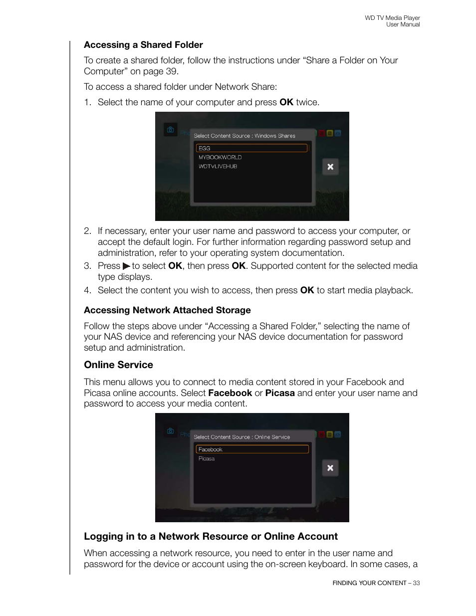 Accessing a shared folder, Accessing network attached storage, Online service | Logging in to a network resource or online account | Western Digital WD TV User Manual User Manual | Page 38 / 244