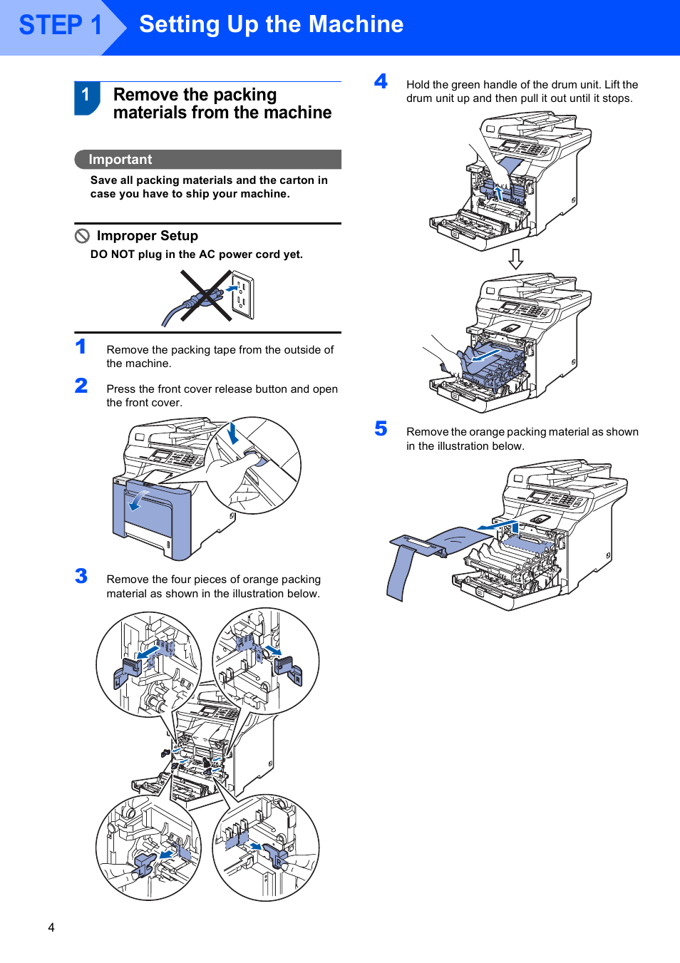 Step 1 setting up the machine, 1 remove the packing materials from the machine, Step 1 | Setting up the machine, Remove the packing materials from the machine, 1remove the packing materials from the machine | Brother DCP-9045CDN User Manual | Page 6 / 32