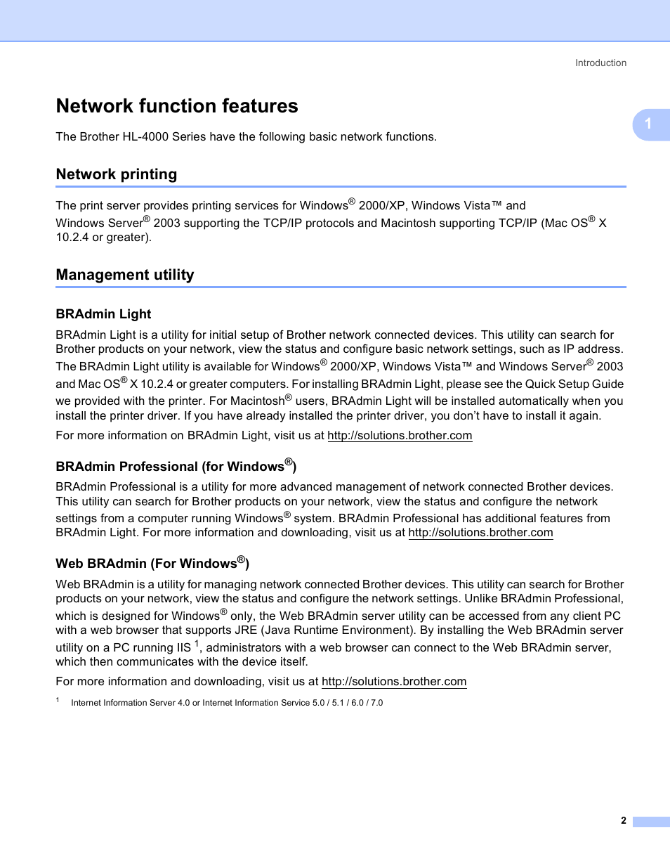 Network function features, Network printing, Management utility | Bradmin light, Bradmin professional (for windows®), Web bradmin (for windows®), Network printing management utility, Bradmin professional (for windows, Web bradmin (for windows | Brother HL 4040CN User Manual | Page 9 / 177