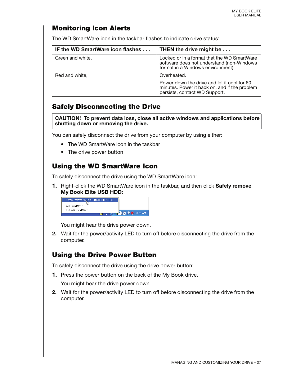 Monitoring icon alerts, Safely disconnecting the drive, Using the wd smartware icon | Using the drive power button | Western Digital My Book Elite User Manual User Manual | Page 42 / 85
