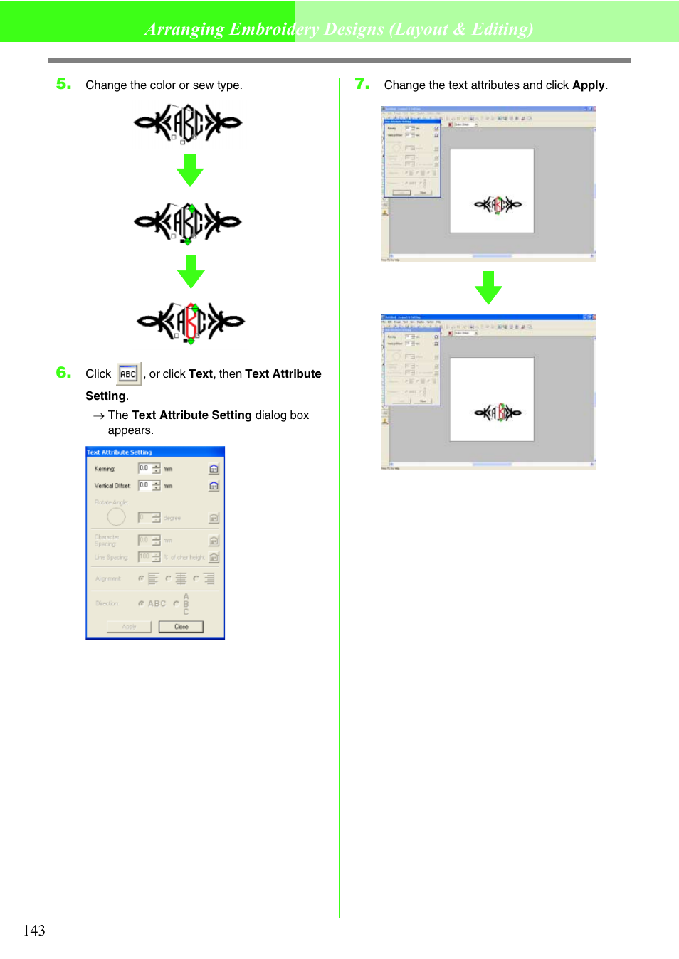 Arranging embroidery designs (layout & editing) | Brother PE-DESIGN V7 User Manual | Page 149 / 361