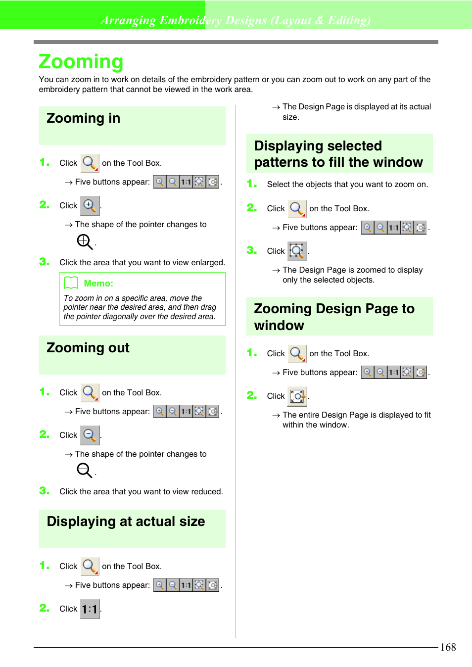 Zooming, Zooming in, Zooming out | Displaying at actual size, Displaying selected patterns to fill the window, Zooming design page to window, Arranging embroidery designs (layout & editing) | Brother PE-DESIGN V7 User Manual | Page 174 / 361